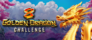 8 Golden Dragon Challenge