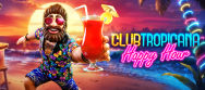 Club Tropicana Happy Hour