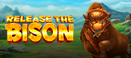 Release the Bison