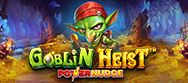 Goblin Heist PowerNudge