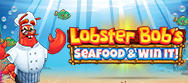 Lobster Bob’s Sea Food and Win It