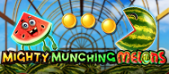 Mighty Munching Melons