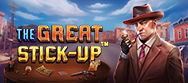 The Great Stick-Up
