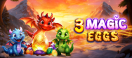 3 Magic Eggs