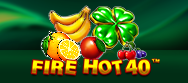 Fire Hot 40