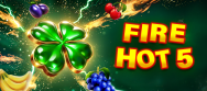 Fire Hot 5