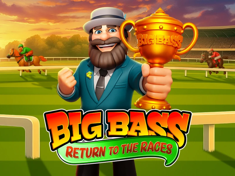Big Bass Return to the Races-Pragmatic Play